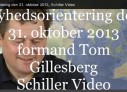 Nyhedsorientering den 31. oktober 2013 med Tom Gillesberg